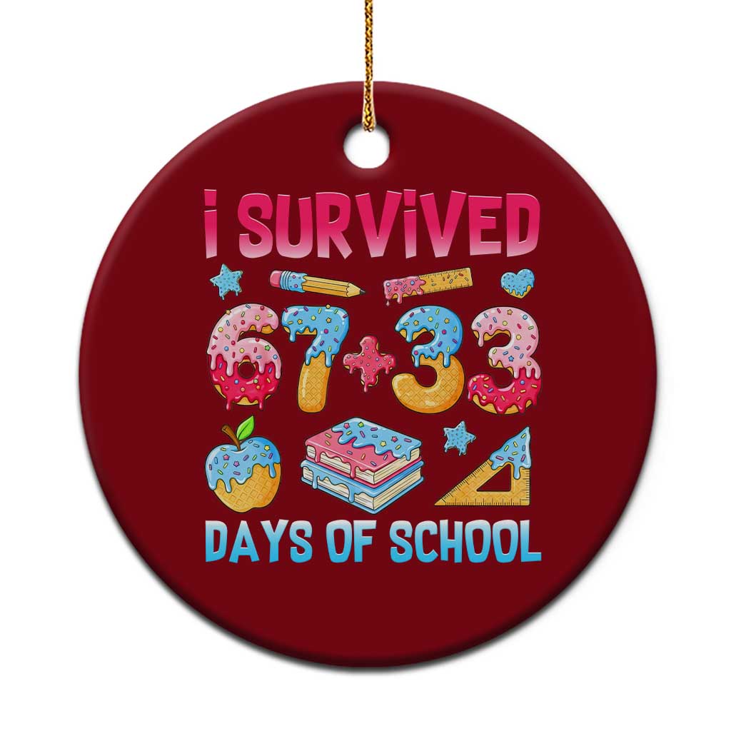 I Survived 67 Plus 33 100 Days of School Ceramic Ornament Six Seven Meme Colorful Math Humor - Wonder Print Shop