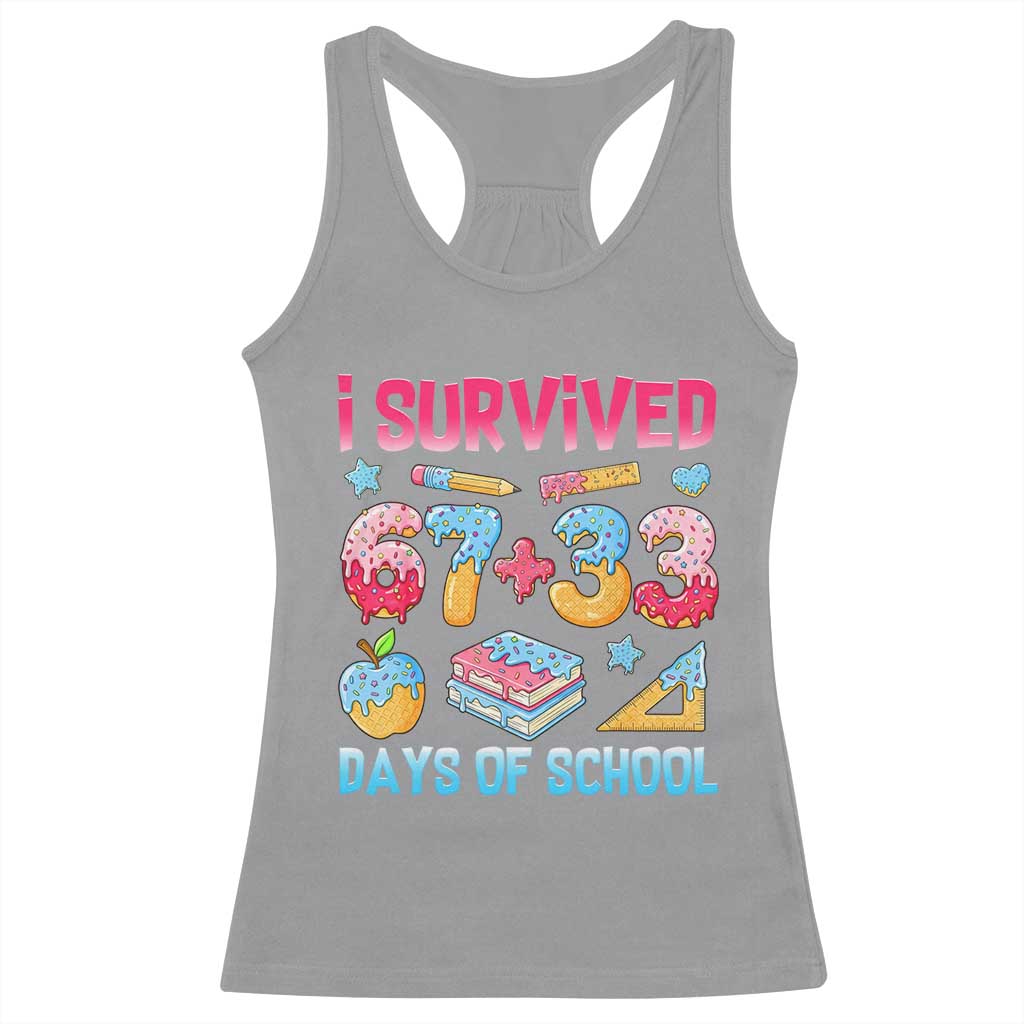 I Survived 67 Plus 33 100 Days of School Racerback Tank Top Six Seven Meme Colorful Math Humor - Wonder Print Shop