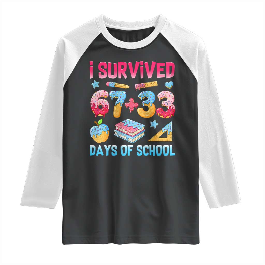 I Survived 67 Plus 33 100 Days of School Raglan Shirt Six Seven Meme Colorful Math Humor - Wonder Print Shop