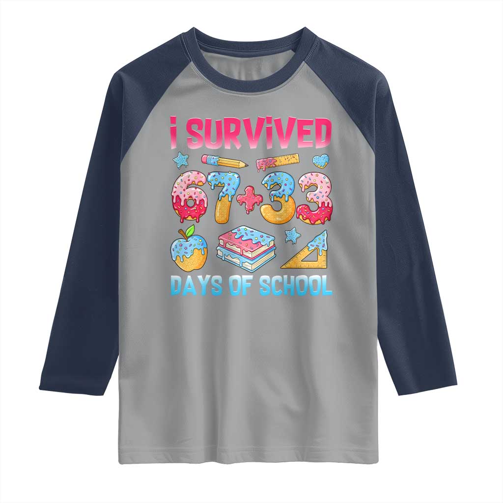 I Survived 67 Plus 33 100 Days of School Raglan Shirt Six Seven Meme Colorful Math Humor - Wonder Print Shop