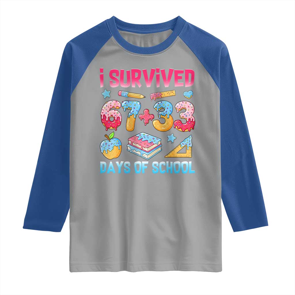 I Survived 67 Plus 33 100 Days of School Raglan Shirt Six Seven Meme Colorful Math Humor - Wonder Print Shop