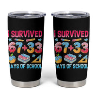 I Survived 67 Plus 33 100 Days of School Tumbler Cup Six Seven Meme Colorful Math Humor - Wonder Print Shop