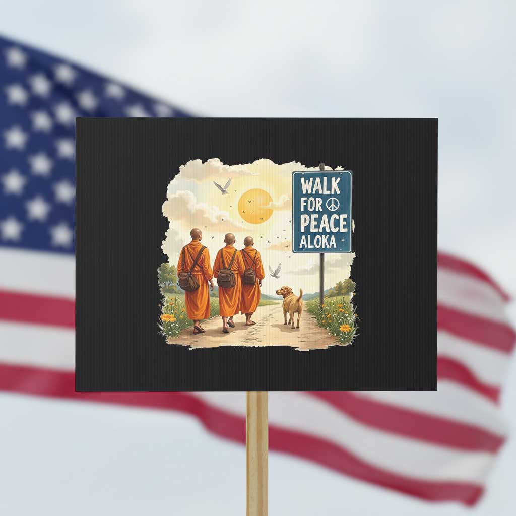 Walk For Peace Aloka the Dog and Monks Protest Sign