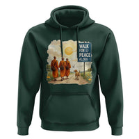 Walk For Peace Aloka the Dog and Monks Hoodie