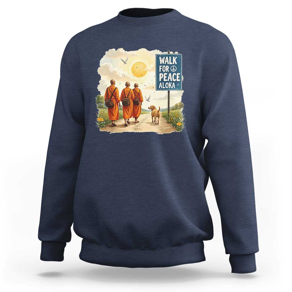 Walk For Peace Aloka the Dog and Monks Sweatshirt