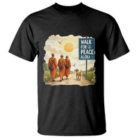 Walk For Peace Aloka the Dog and Monks T Shirt