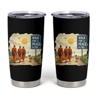 Walk For Peace Aloka the Dog and Monks Tumbler Cup