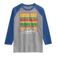 Celebrate Black History Month Raglan Shirt Rosa Sat Martin Walked Obama Ran So Our Children Could Fly Inspiration