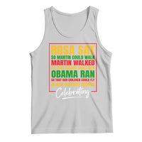 Celebrate Black History Month Tank Top Rosa Sat Martin Walked Obama Ran So Our Children Could Fly Inspiration