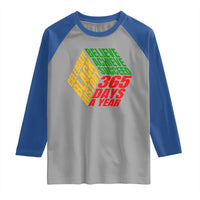 Black History Month Raglan Shirt Believe Achieve Succeed 365 Days A Year Proud African American