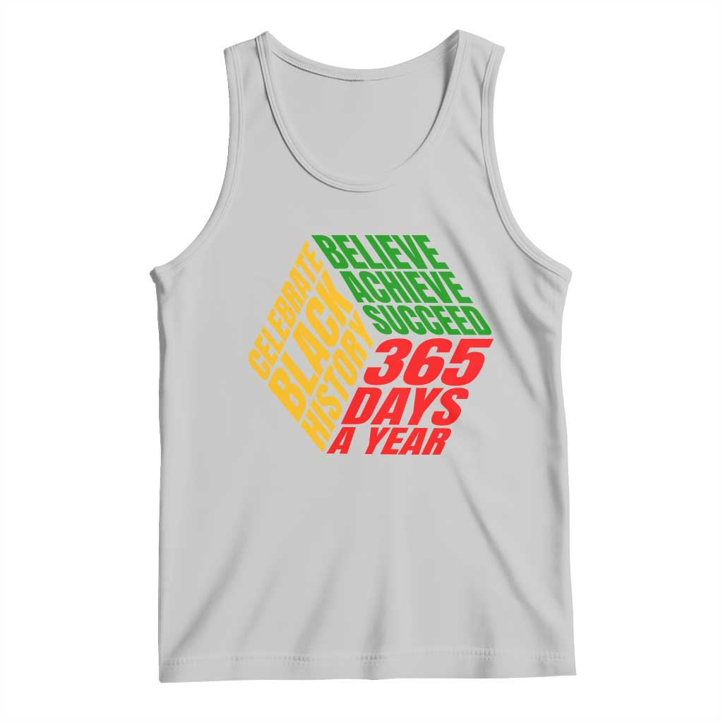 Black History Month Tank Top Believe Achieve Succeed 365 Days A Year Proud African American