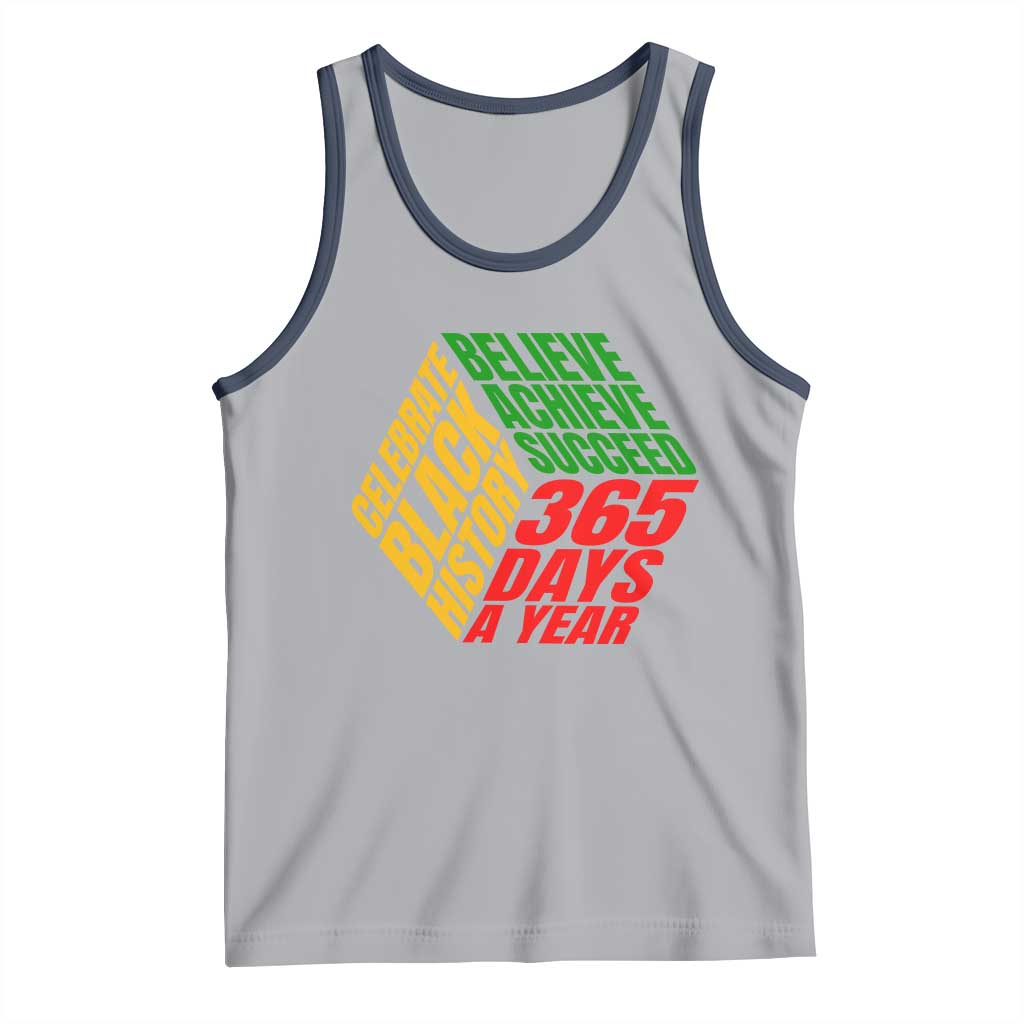 Black History Month Tank Top Believe Achieve Succeed 365 Days A Year Proud African American