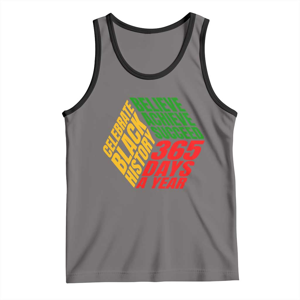 Black History Month Tank Top Believe Achieve Succeed 365 Days A Year Proud African American