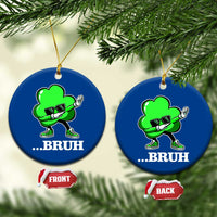 Funny Dabbing Shamrock Ceramic Ornament Bruh St. Patrick's Day - Wonder Print Shop