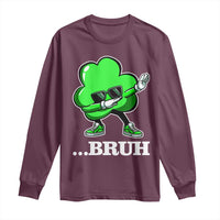 Funny Dabbing Shamrock Long Sleeve Shirt Bruh St. Patrick's Day