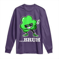 Funny Dabbing Shamrock Long Sleeve Shirt Bruh St. Patrick's Day
