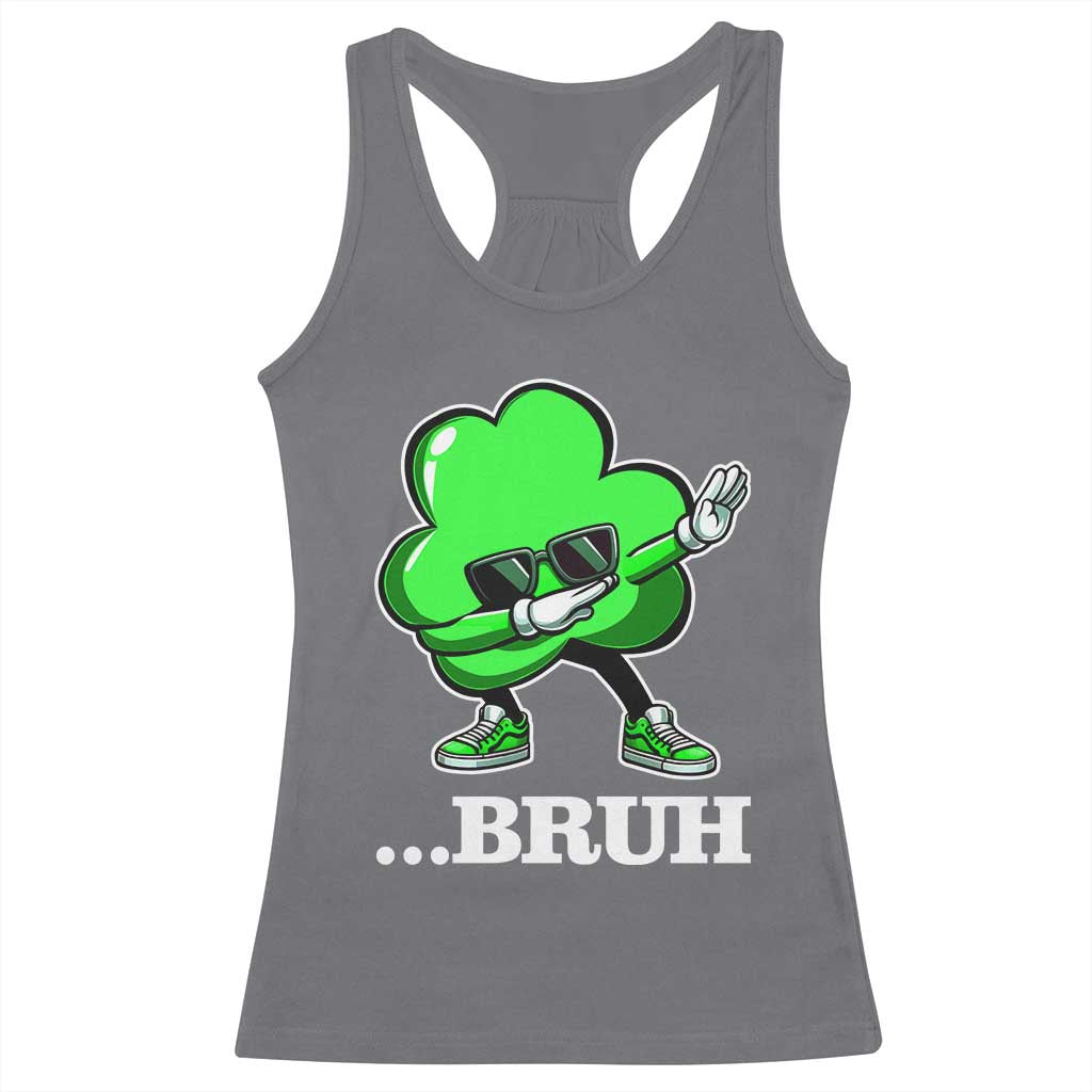 Funny Dabbing Shamrock Racerback Tank Top Bruh St. Patrick's Day
