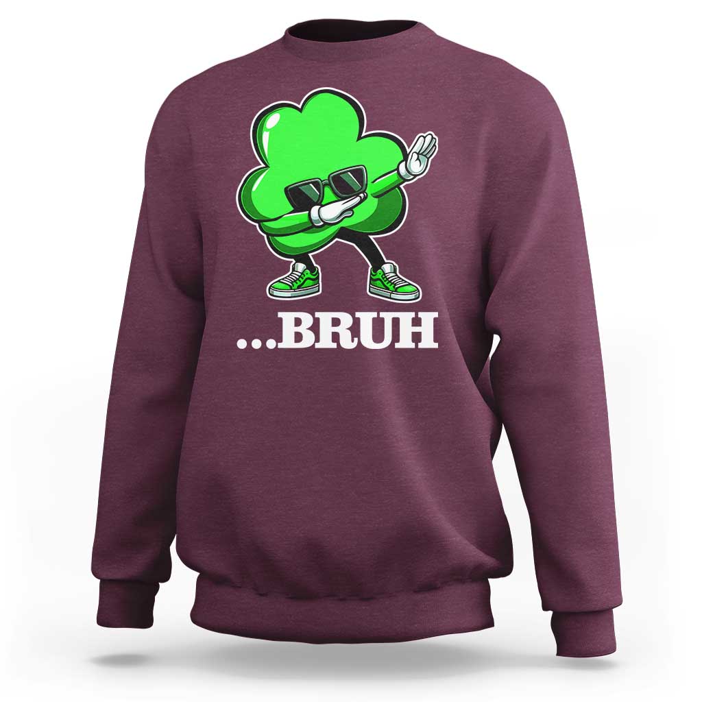 Funny Dabbing Shamrock Sweatshirt Bruh St. Patrick's Day