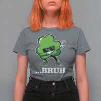 Funny Dabbing Shamrock T Shirt For Women Bruh St. Patrick's Day