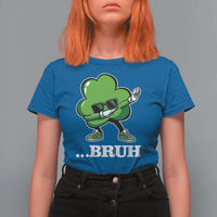 Funny Dabbing Shamrock T Shirt For Women Bruh St. Patrick's Day