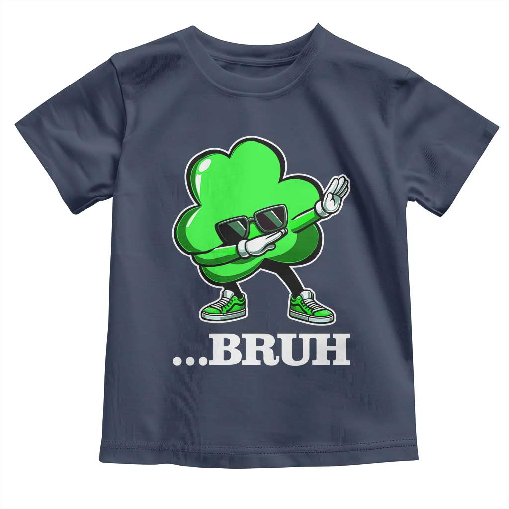 Funny Dabbing Shamrock Toddler T Shirt Bruh St. Patrick's Day