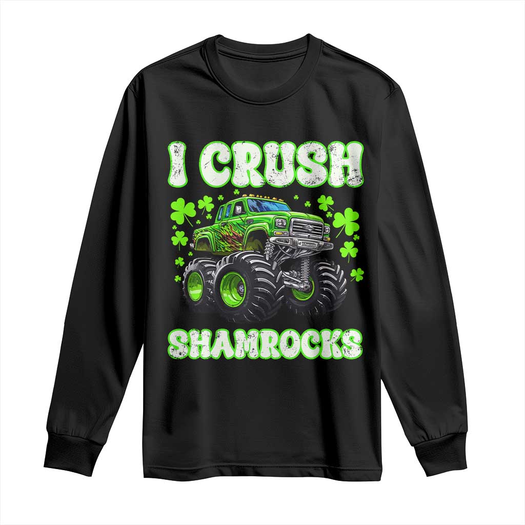 Funny St Patricks Day Monster Truck Long Sleeve Shirt I Crush Shamrocks Retro