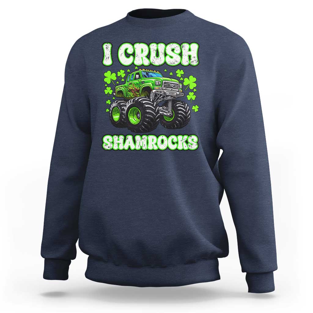 Funny St Patricks Day Monster Truck Sweatshirt I Crush Shamrocks Retro