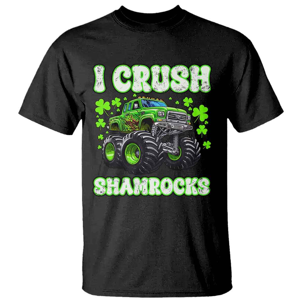 Funny St Patricks Day Monster Truck T Shirt I Crush Shamrocks Retro