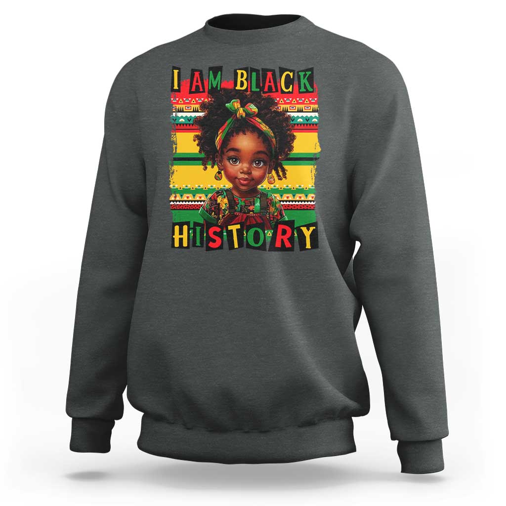 I Am Black History Sweatshirt Month Black Melanin Kids Girls