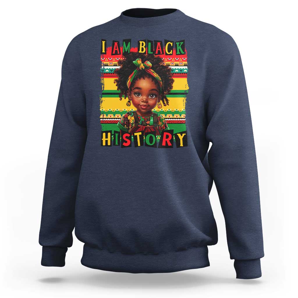 I Am Black History Sweatshirt Month Black Melanin Kids Girls