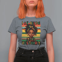I Am Black History T Shirt For Women Month Black Melanin Kids Girls