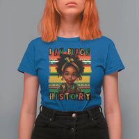 I Am Black History T Shirt For Women Month Black Melanin Kids Girls