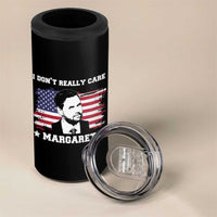 Funny JD Vance 4 in 1 Can Cooler Tumbler I Don't Really Care Margaret American Flag