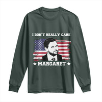 Funny JD Vance Long Sleeve Shirt I Don't Really Care Margaret American Flag