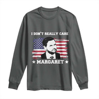 Funny JD Vance Long Sleeve Shirt I Don't Really Care Margaret American Flag