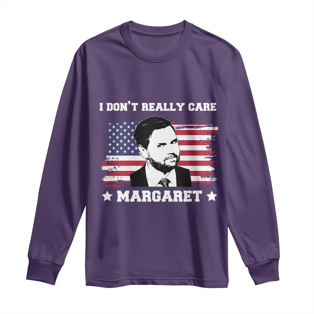 Funny JD Vance Long Sleeve Shirt I Don't Really Care Margaret American Flag