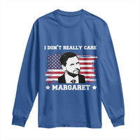 Funny JD Vance Long Sleeve Shirt I Don't Really Care Margaret American Flag
