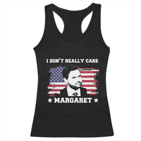 Funny JD Vance Racerback Tank Top I Don't Really Care Margaret American Flag