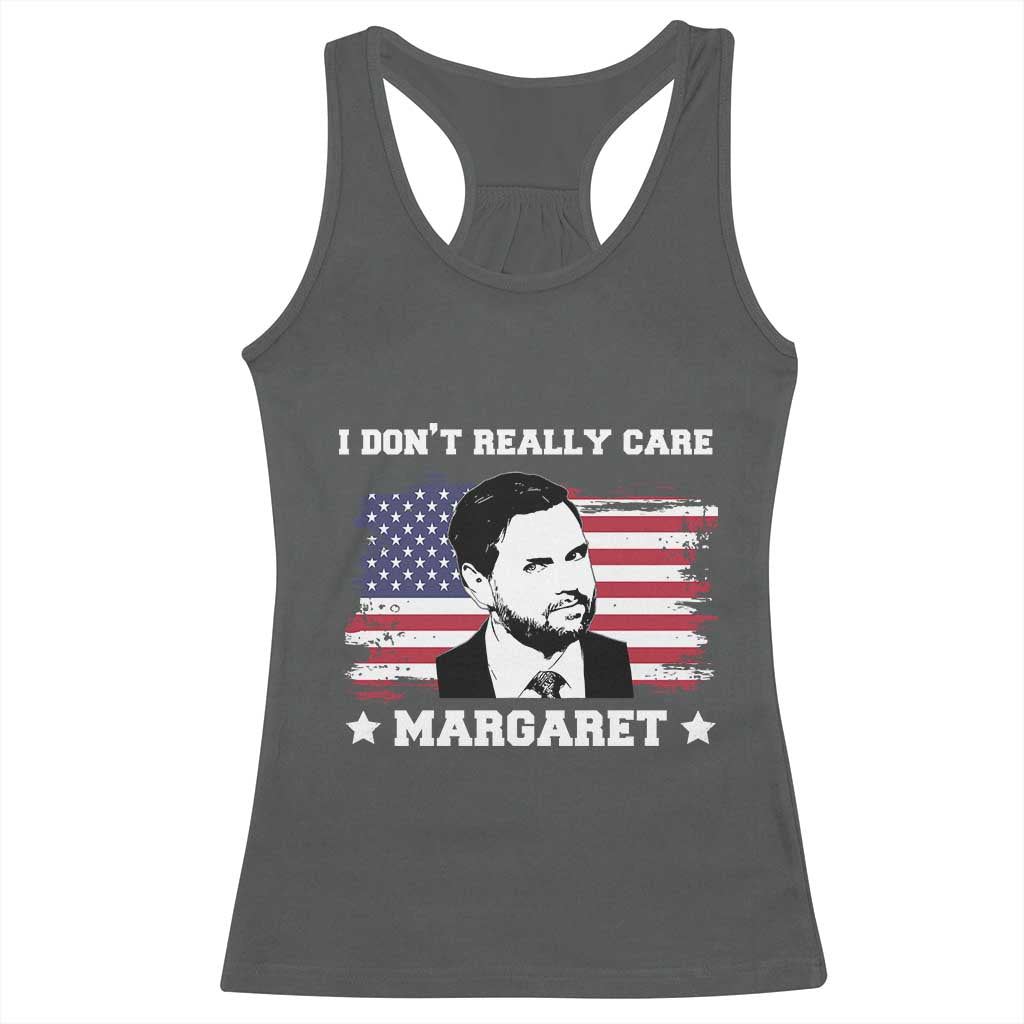 Funny JD Vance Racerback Tank Top I Don't Really Care Margaret American Flag