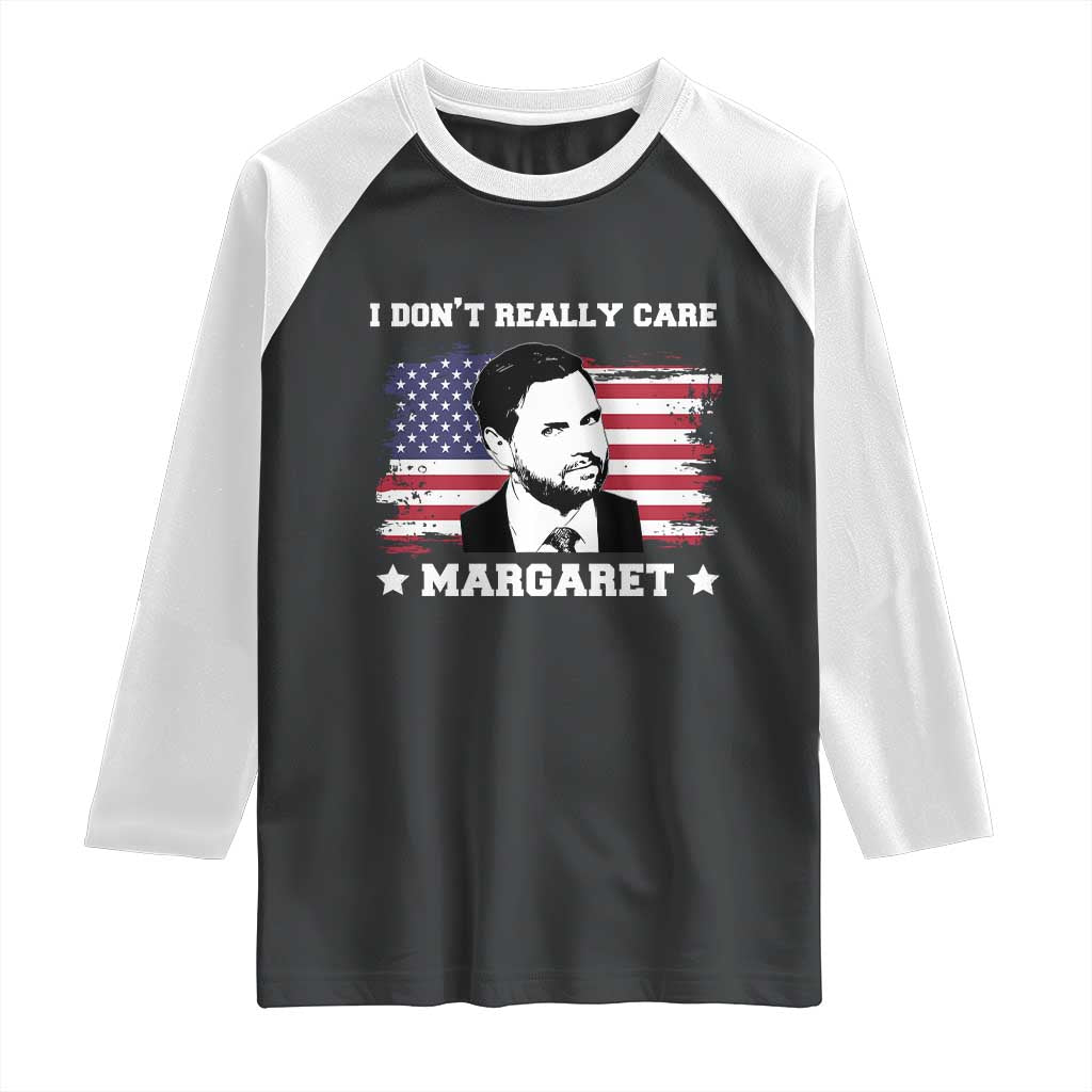 Funny JD Vance Raglan Shirt I Don't Really Care Margaret American Flag