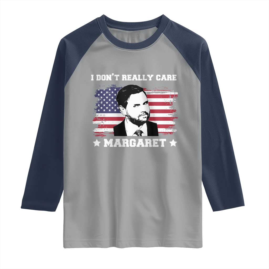 Funny JD Vance Raglan Shirt I Don't Really Care Margaret American Flag