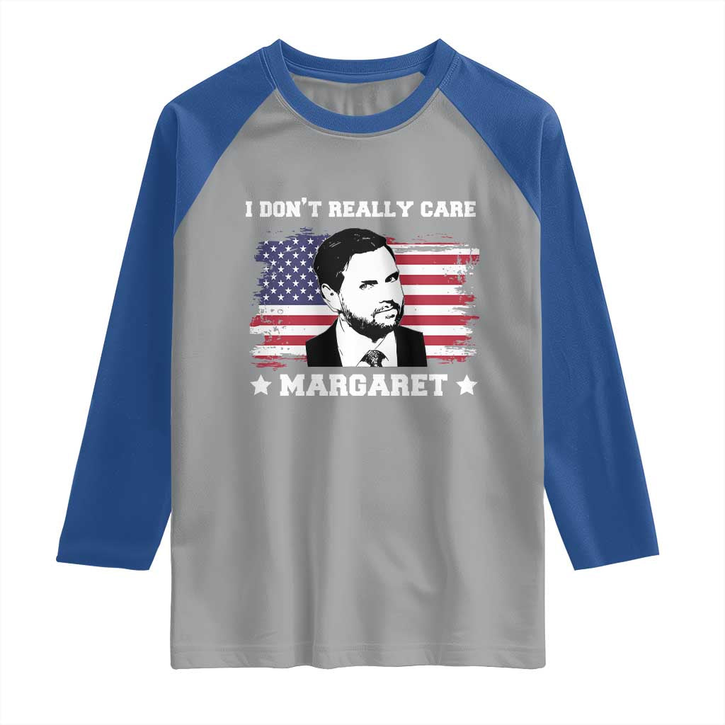 Funny JD Vance Raglan Shirt I Don't Really Care Margaret American Flag