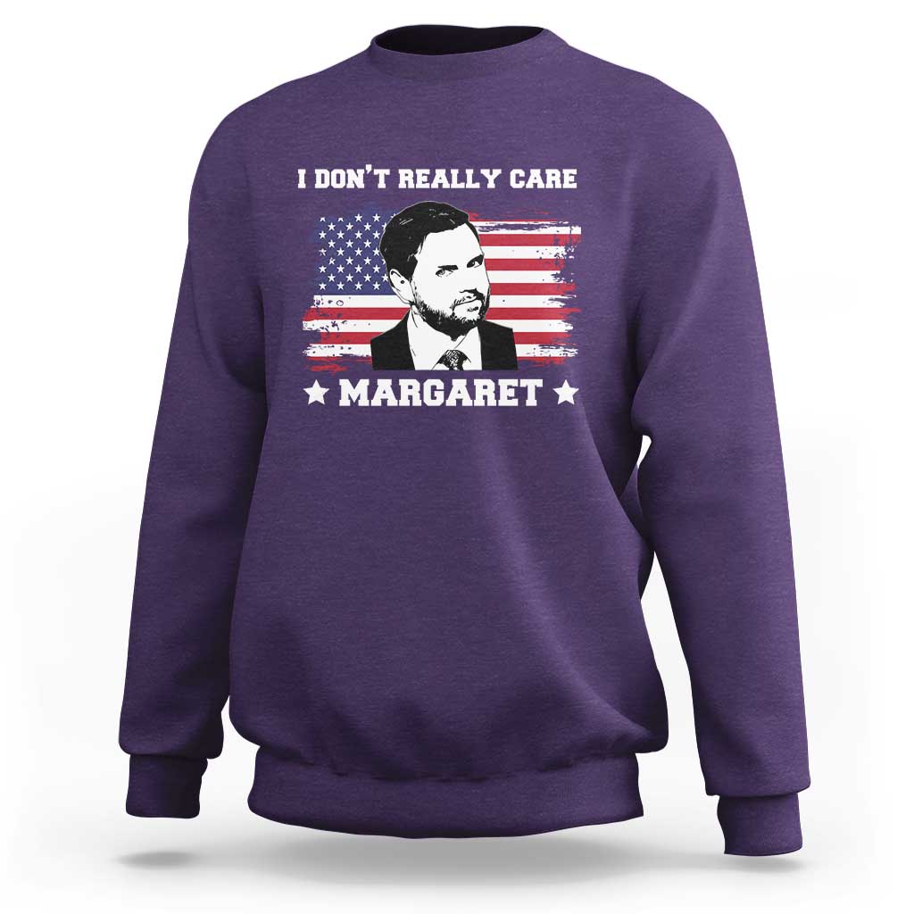 Funny JD Vance Sweatshirt I Don't Really Care Margaret American Flag
