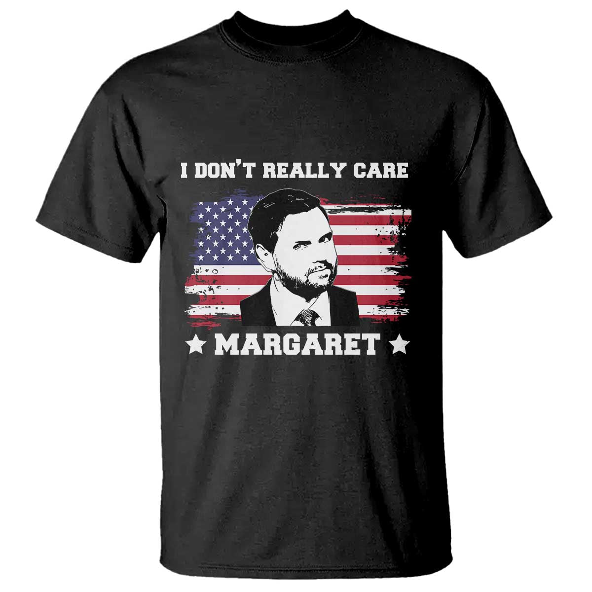 Funny JD Vance T Shirt I Don't Really Care Margaret American Flag