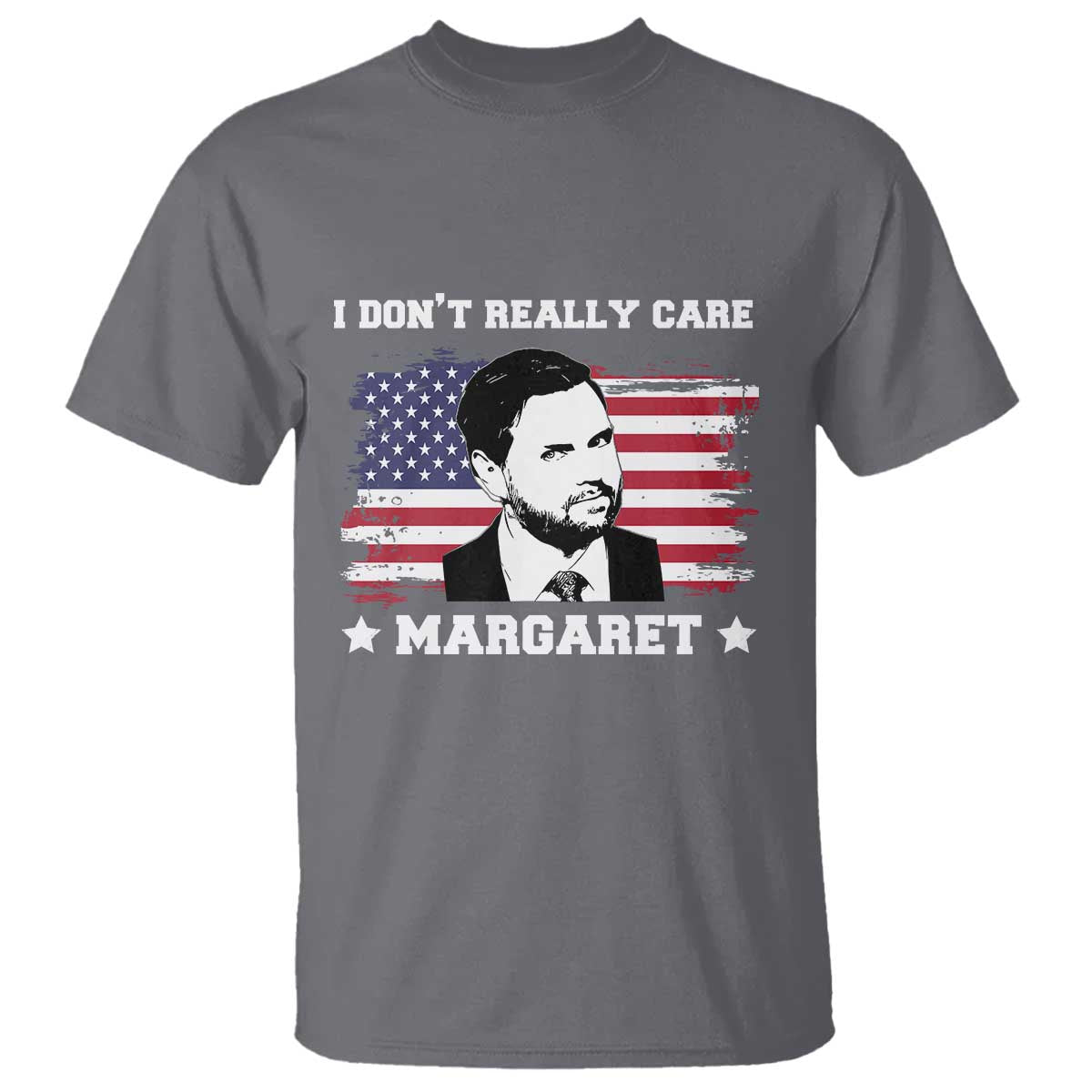 Funny JD Vance T Shirt I Don't Really Care Margaret American Flag