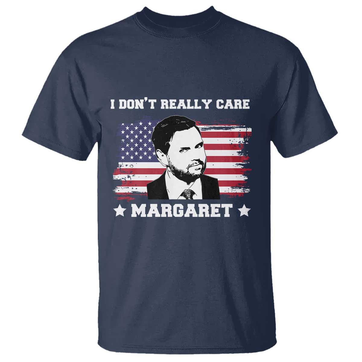 Funny JD Vance T Shirt I Don't Really Care Margaret American Flag