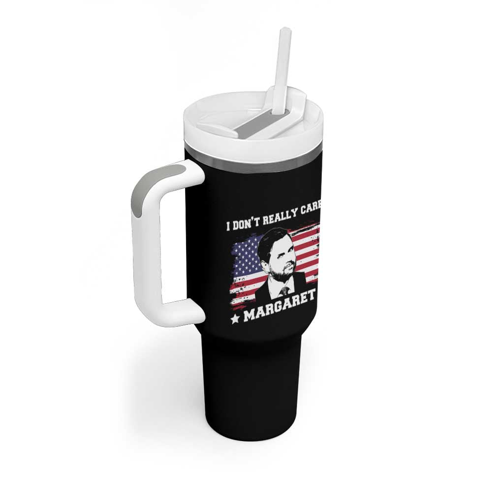 Funny JD Vance Tumbler With Handle I Don't Really Care Margaret American Flag