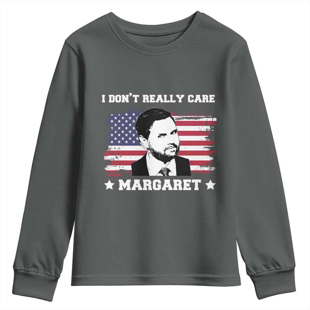 Funny JD Vance Youth Sweatshirt I Don't Really Care Margaret American Flag