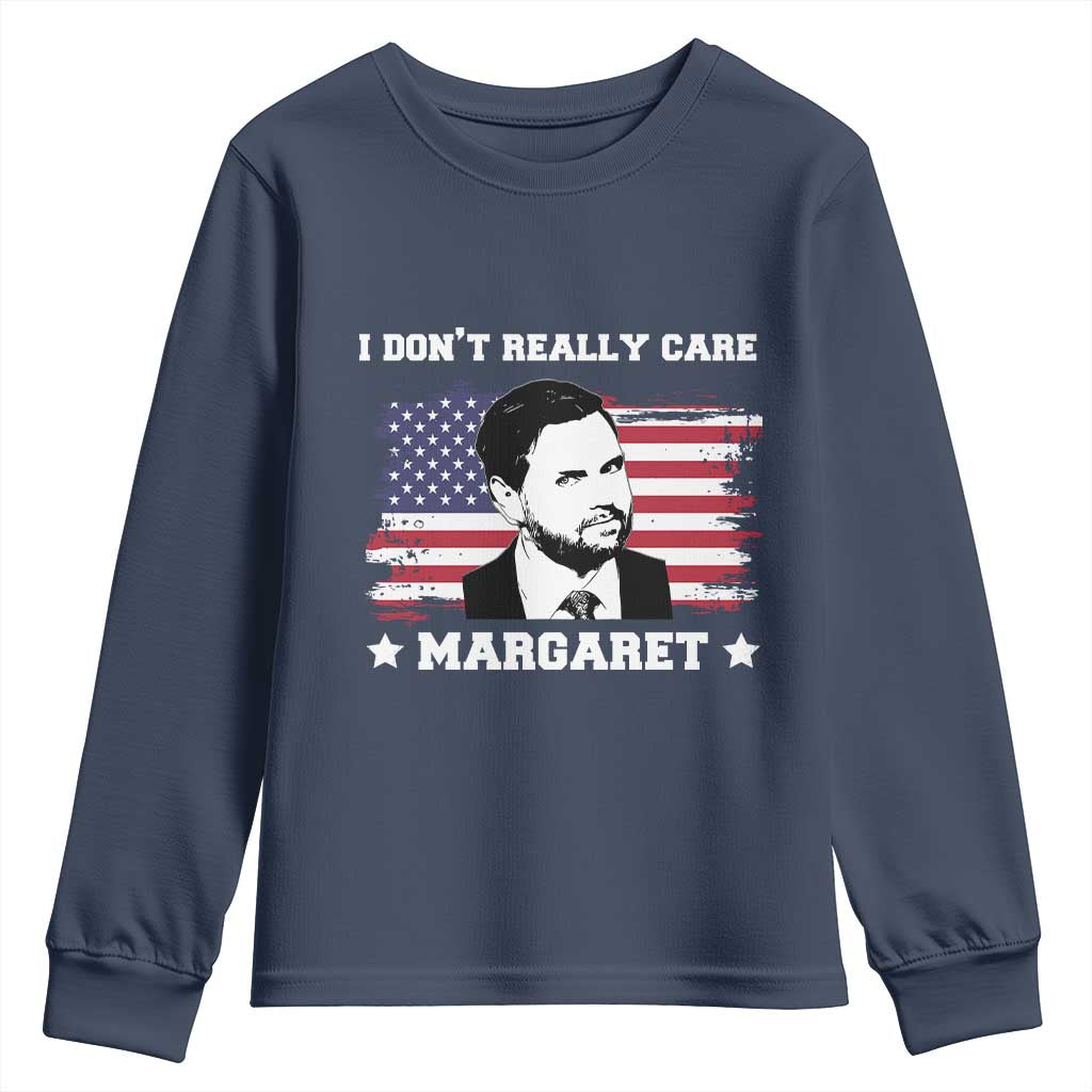 Funny JD Vance Youth Sweatshirt I Don't Really Care Margaret American Flag
