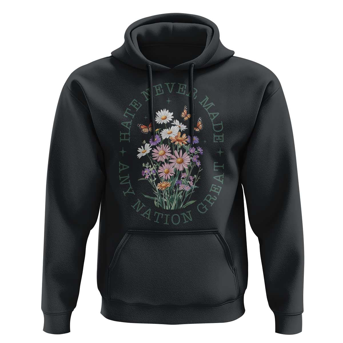 Hate Never Made Any Nation Great Hoodie Botanical Floral Butterflies Retro